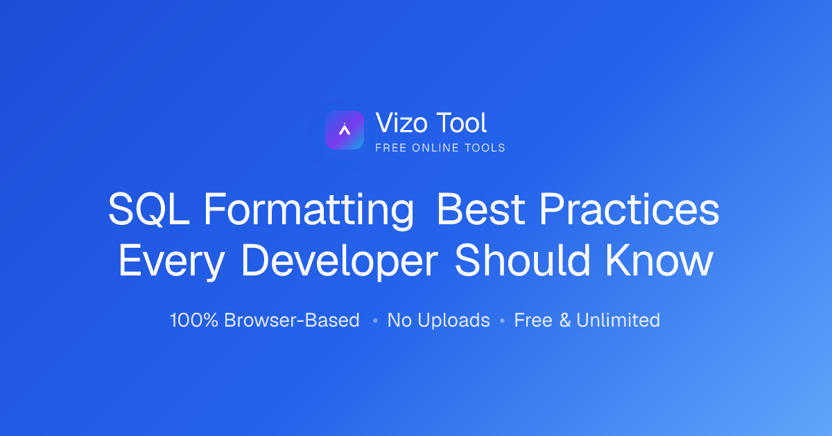 SQL Formatting Best Practices Every Developer Should Know